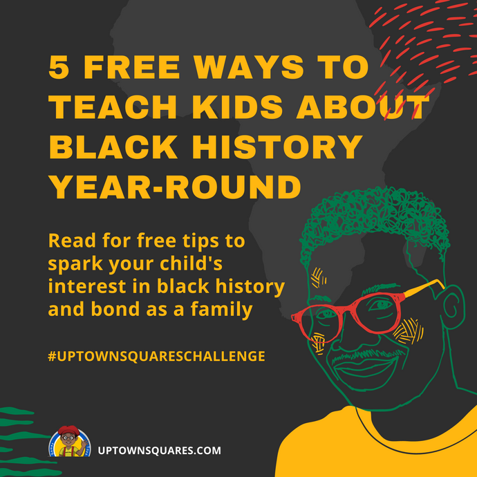 5 FREE ways to teach kids about Black History year round